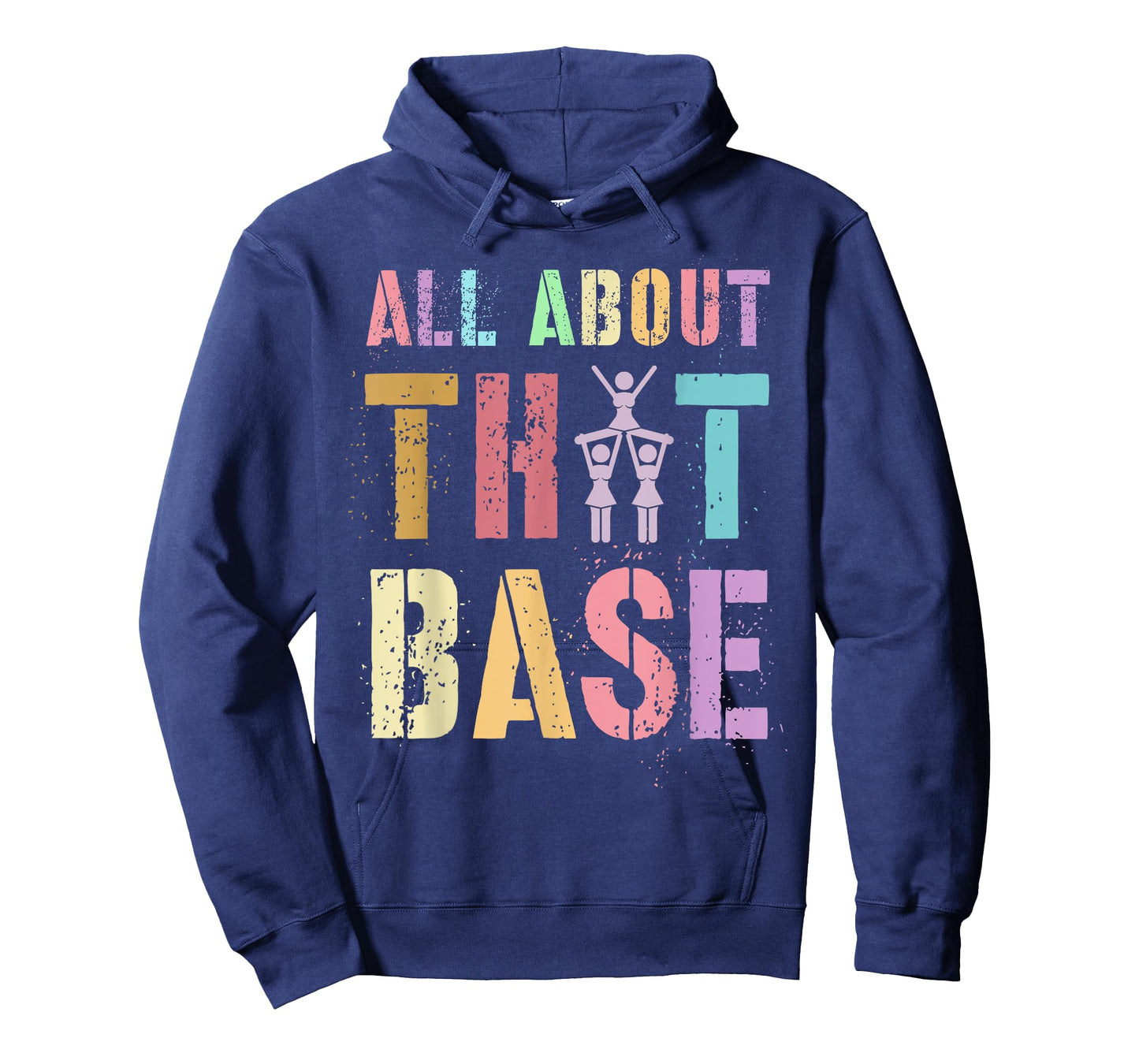 Funny ALL ABOUT THAT BASE Cheerleading Team Cheer Squad T-Shirt