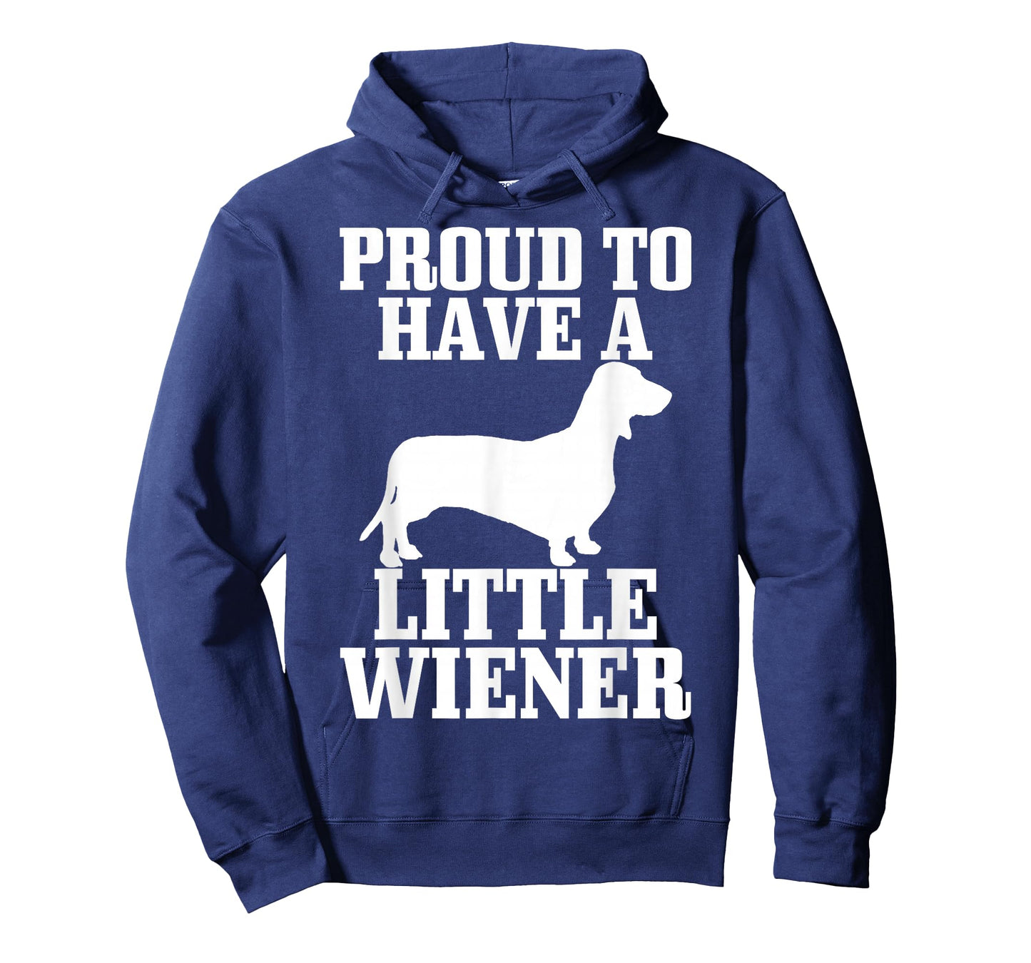 Proud to Have Little Wiener Dog Funny Dachshund Dad Gift T-Shirt