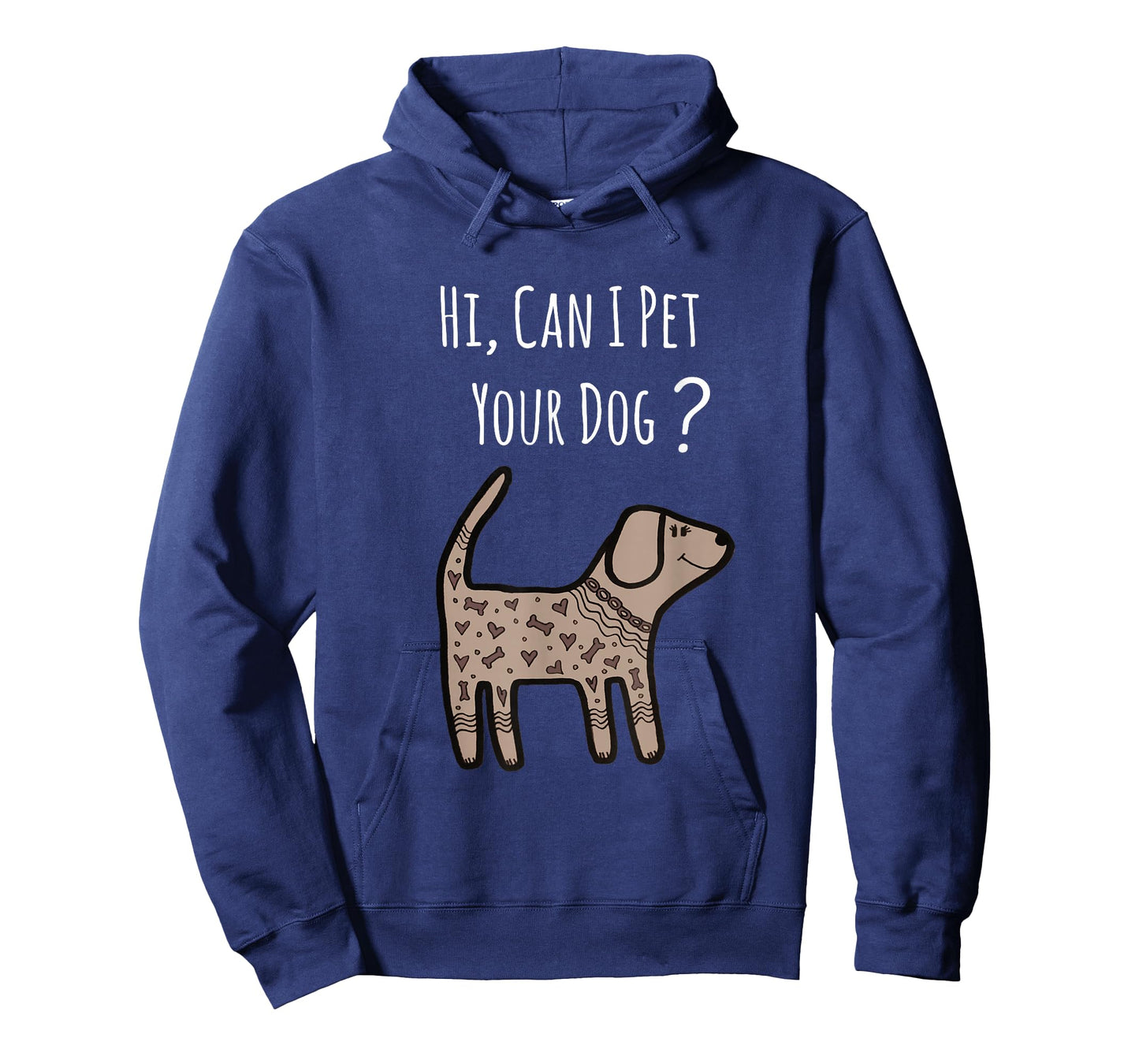 Can I Pet Your Dog Shirt - Funny Dog Quote Shirt - Dog Shirt T-Shirt