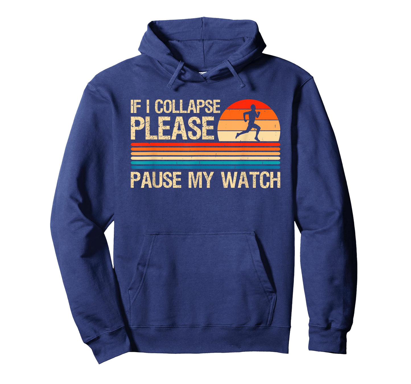 If I Collapse Please Pause My Watch Funny Running Runner T-Shirt