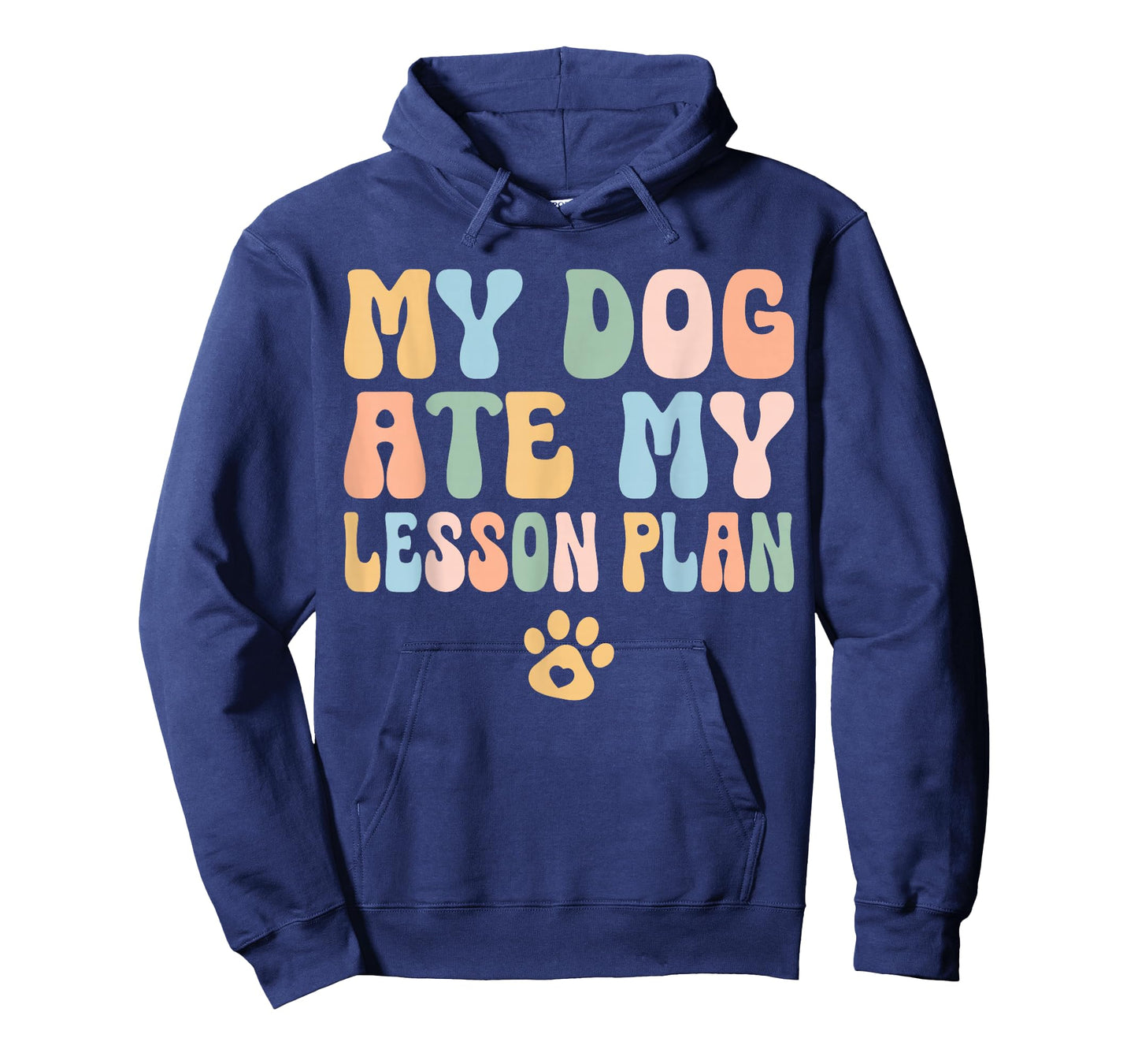 Teacher Design My Dog Ate My Lesson Plan Teacher Lesson Plan T-Shirt