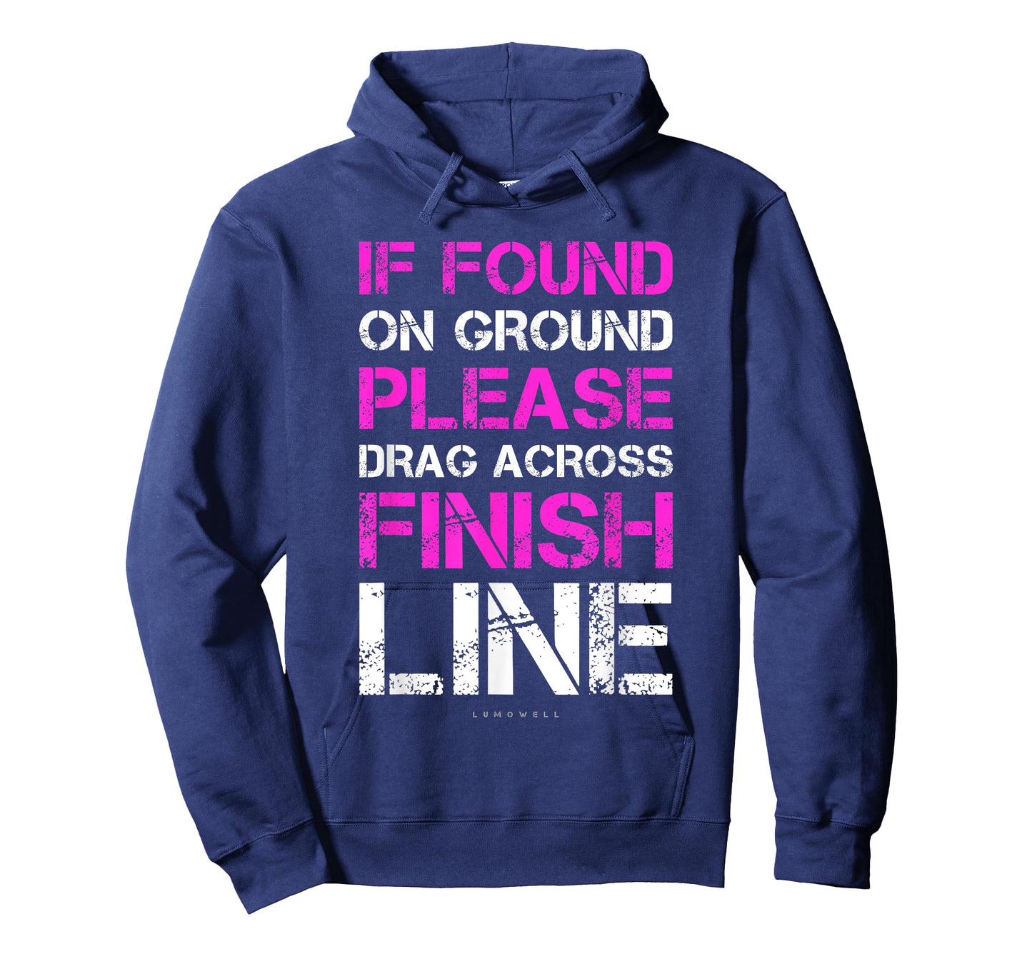 If Found On Ground Drag Across Finish Line Funny Tee T-Shirt