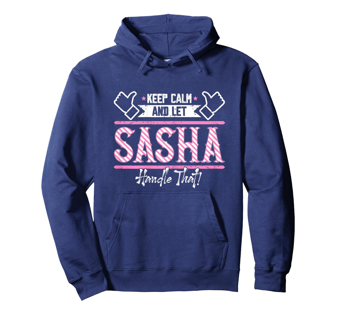 Sasha | Keep Calm and let Sasha Handle that T-Shirt