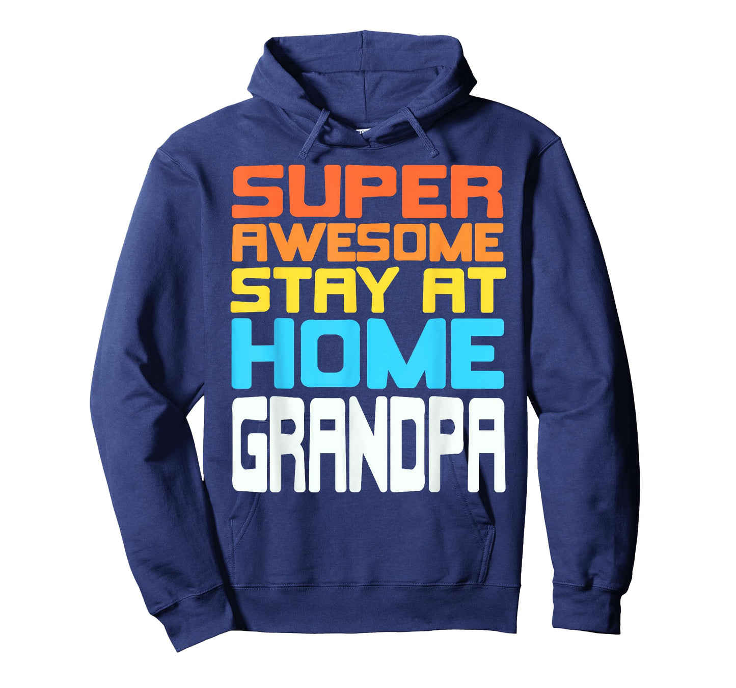 Super Awesome Stay at Home Grandpa Funny Family Humor T-Shirt