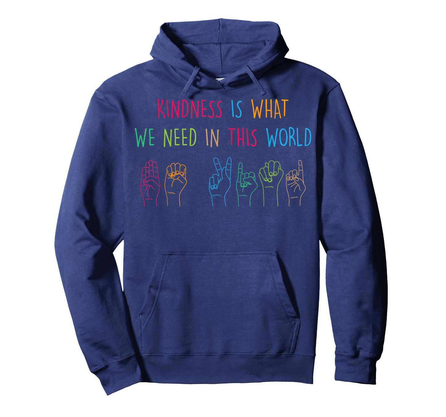 Sign Language - Kindness Is What We Need In This World T-Shirt