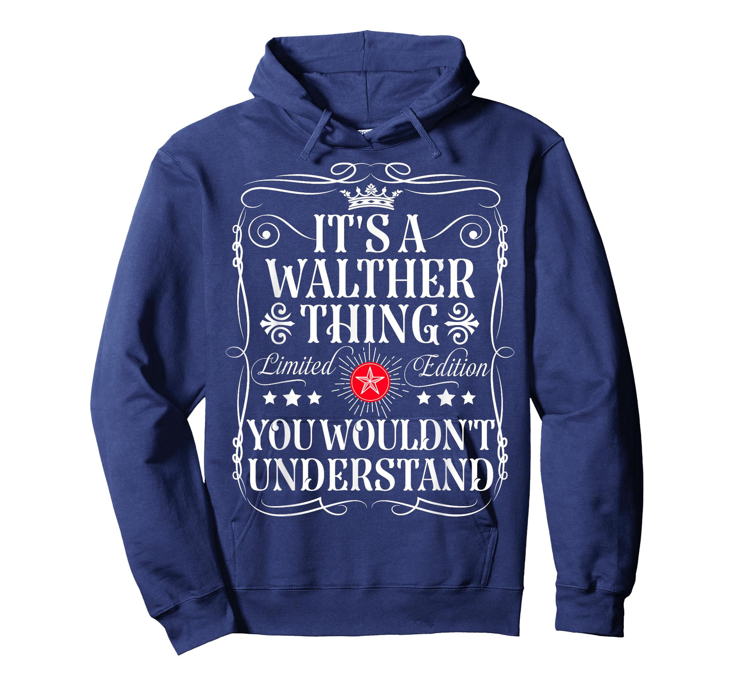 Walther Name Its A Walther Thing You Wouldn't Understand T-Shirt
