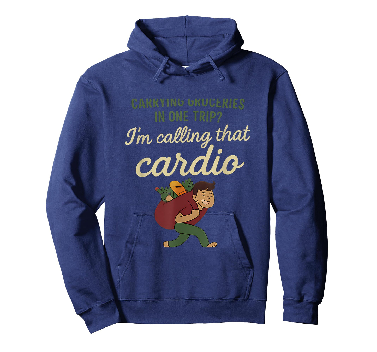 Carrying Groceries in One Trip Iโm Calling Cardio T-Shirt
