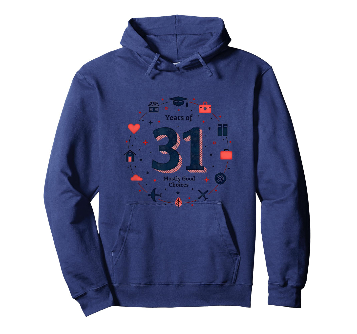 31 Years of Mostly Good Choices Birthday Gift T-Shirt