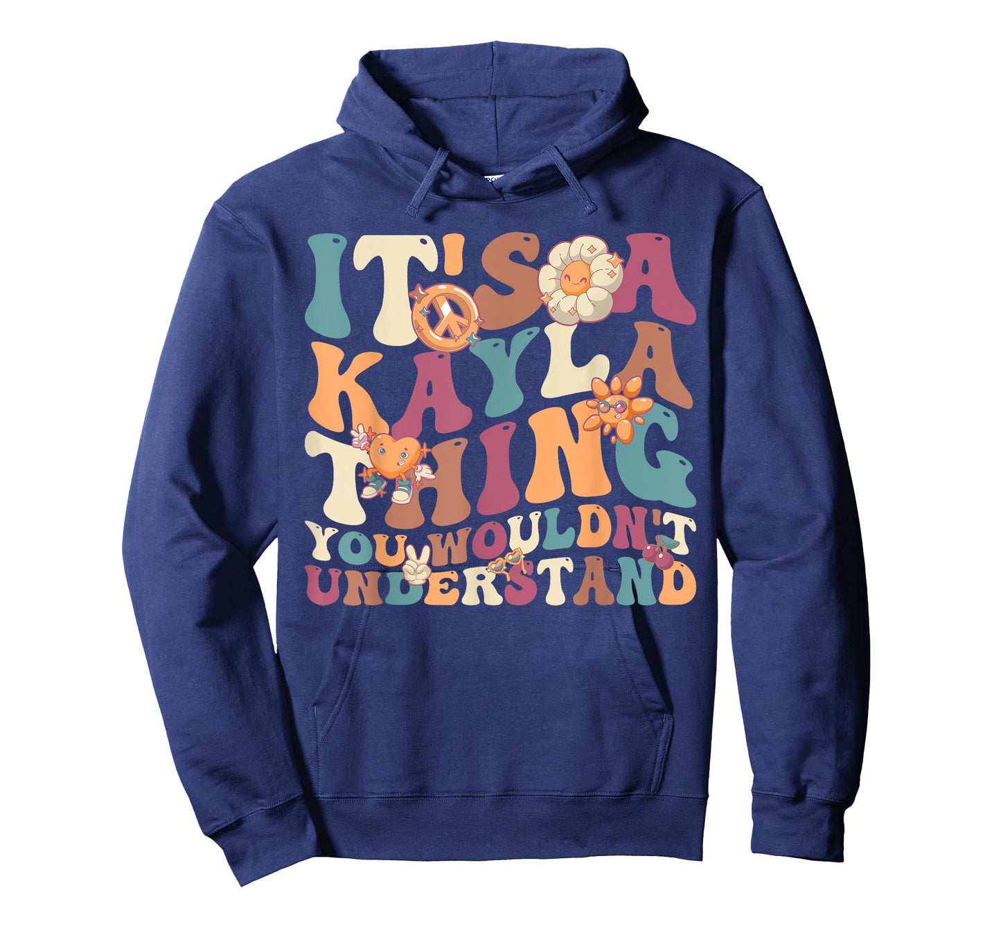 It's Kayla Thing You Wouldn't Understand, For Kayla T-Shirt