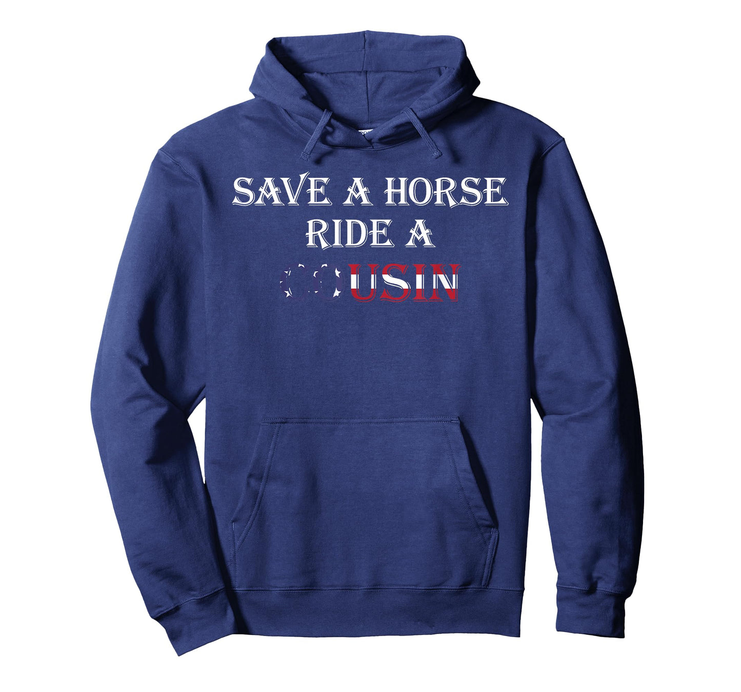 Save a Horse Ride a Cousin | Hillbilly Redneck July 4th T-Shirt