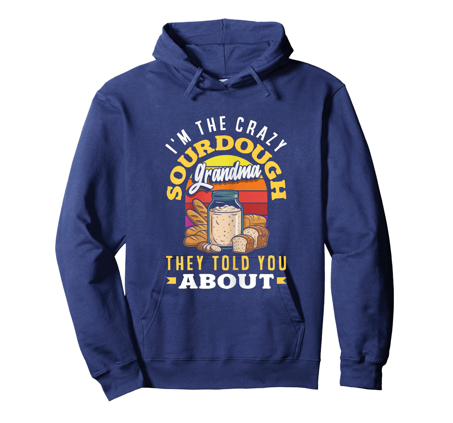 Sourdough Starter Grandma Quote Crazy Sourdough Grandma T-Shirt