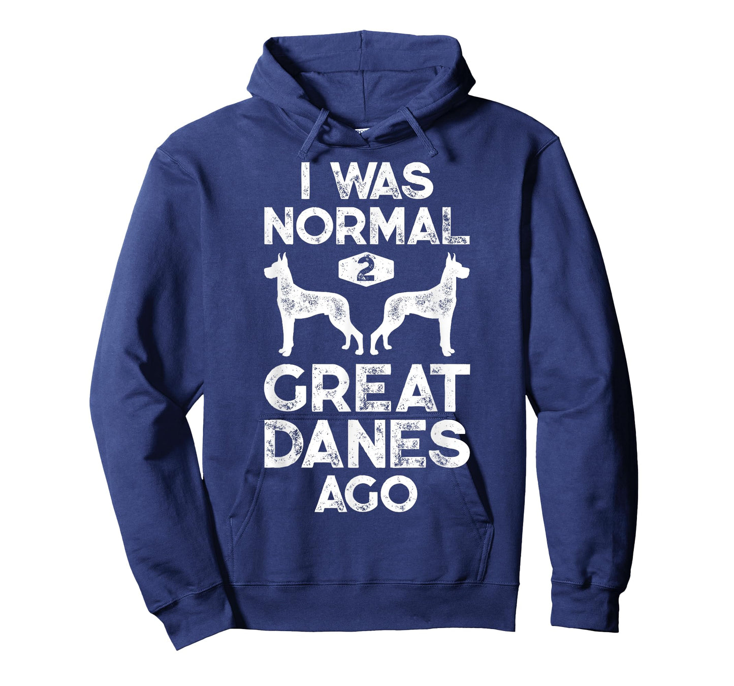 I Was Normal 2 Great Danes Ago Funny Retro Vintage 60s 70s T-Shirt