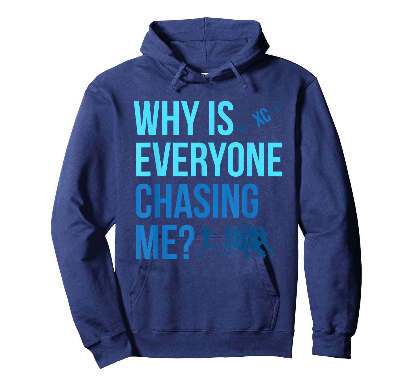 Why are all chasing me Cross Country XC T-Shirt