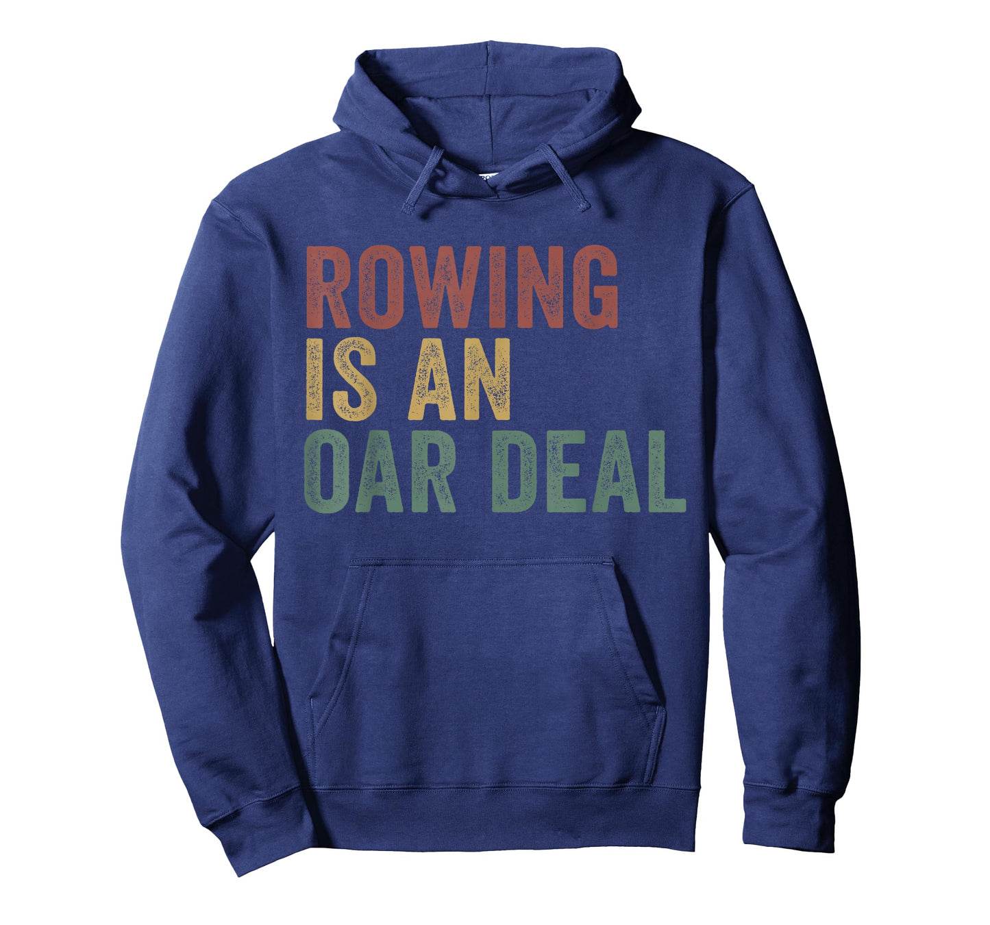 Rowing is an Oar Deal Funny Rowing T-Shirt