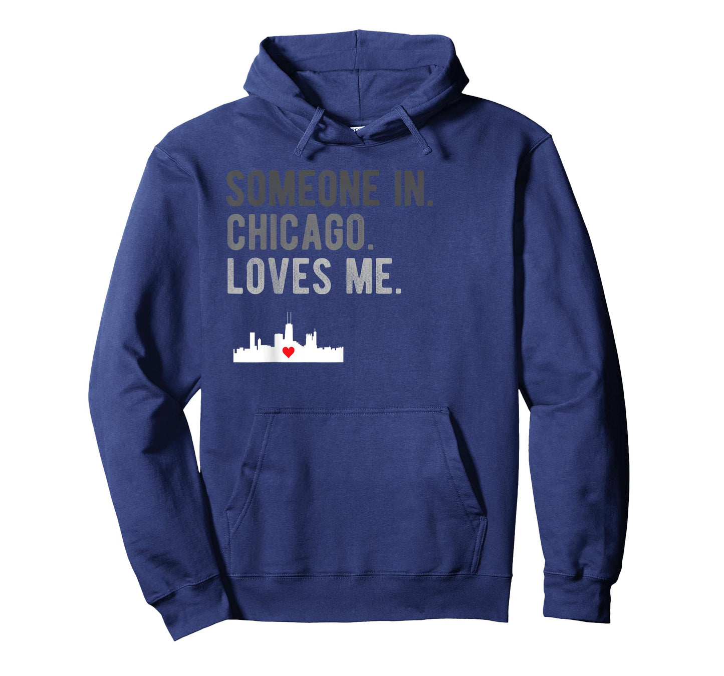 Someone in Chicago Loves Me T Shirt Home State City Gift