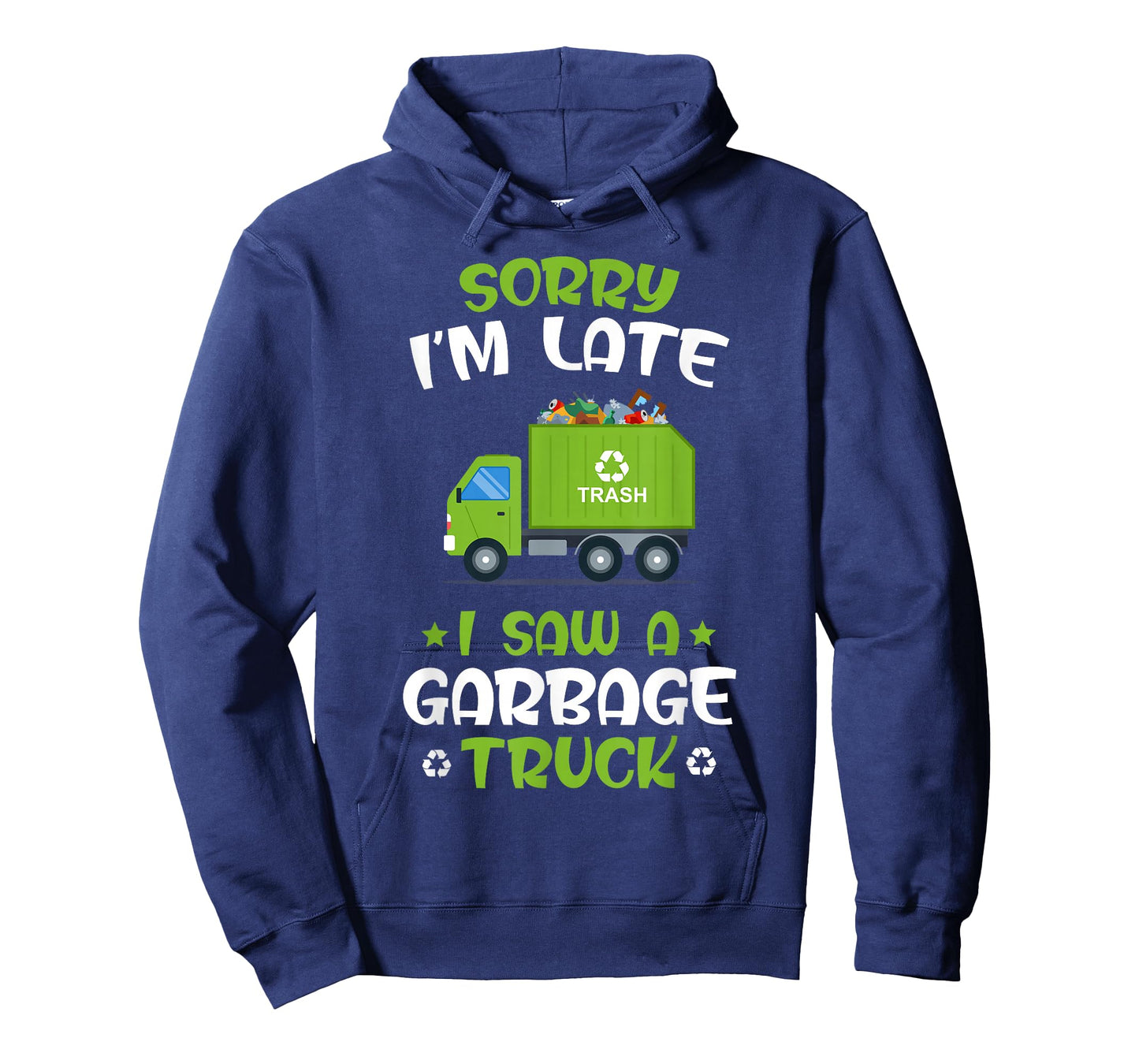 KIDS Sorry I'm late I Saw A Garbage Truck, Recycling Garbage T-Shirt