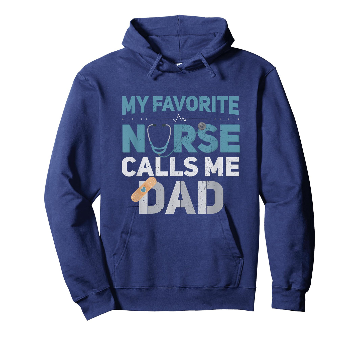 My Favorite Nurse Calls Me Dad Funny Fathers T-Shirt