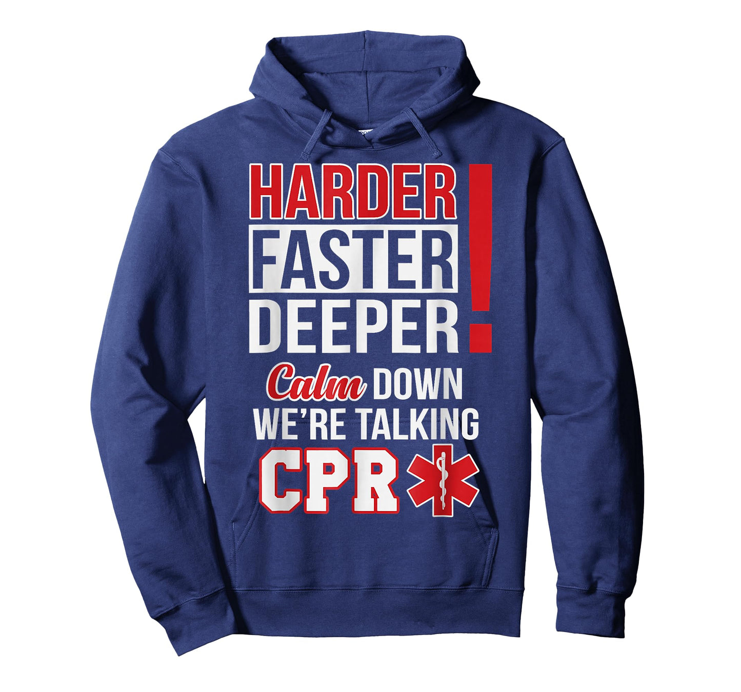 EMS Harder Faster Deeper CPR EMT Medic Nurse T-Shirt