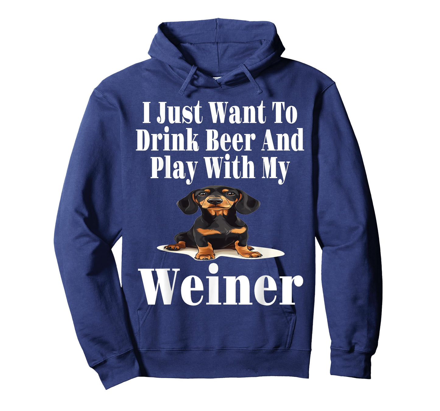 Funny I Just Want To Drink Beer And Play With My Weiner T-Shirt