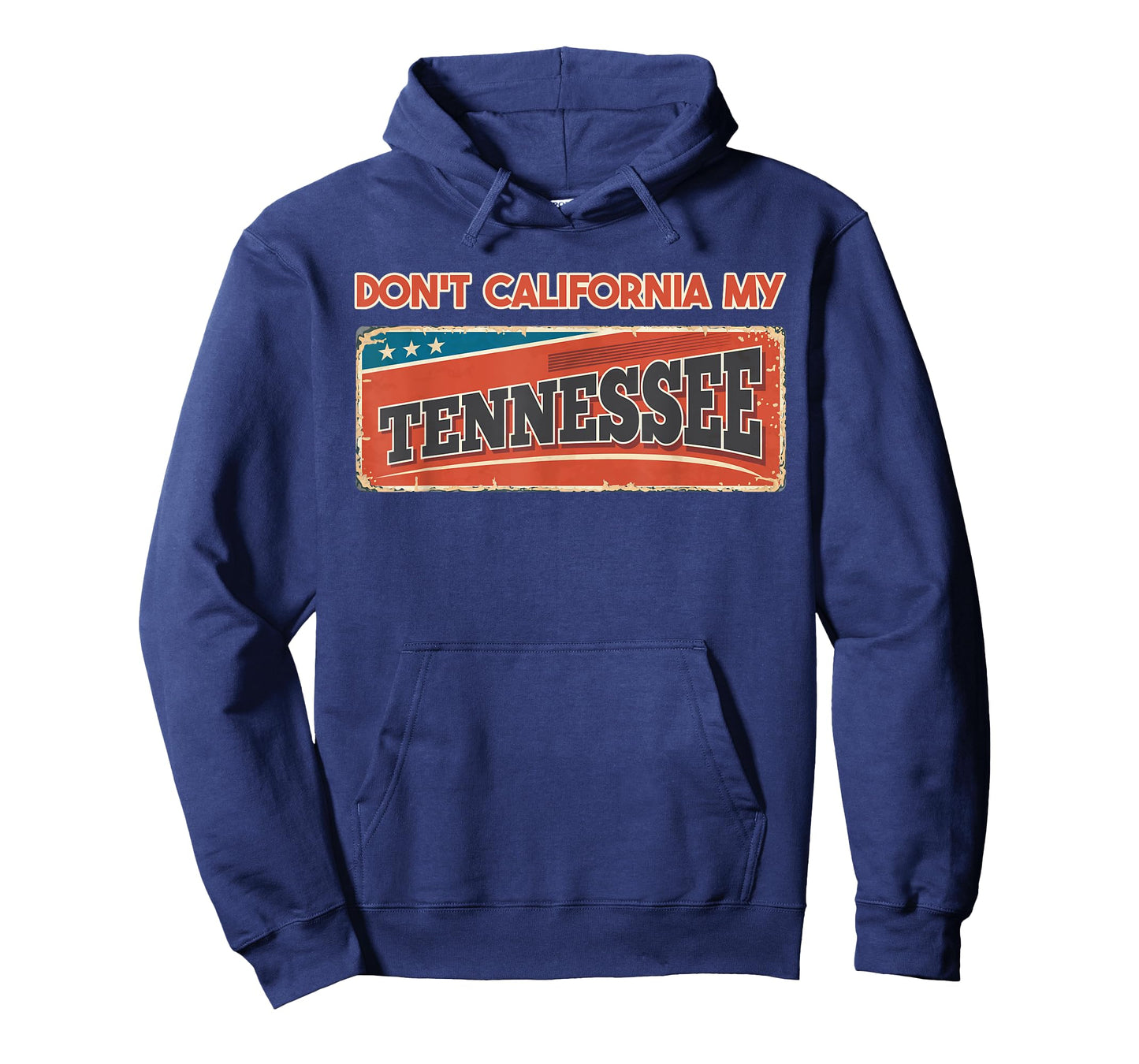 Don't California my Tennessee | Retro Tennessee Flag T-Shirt