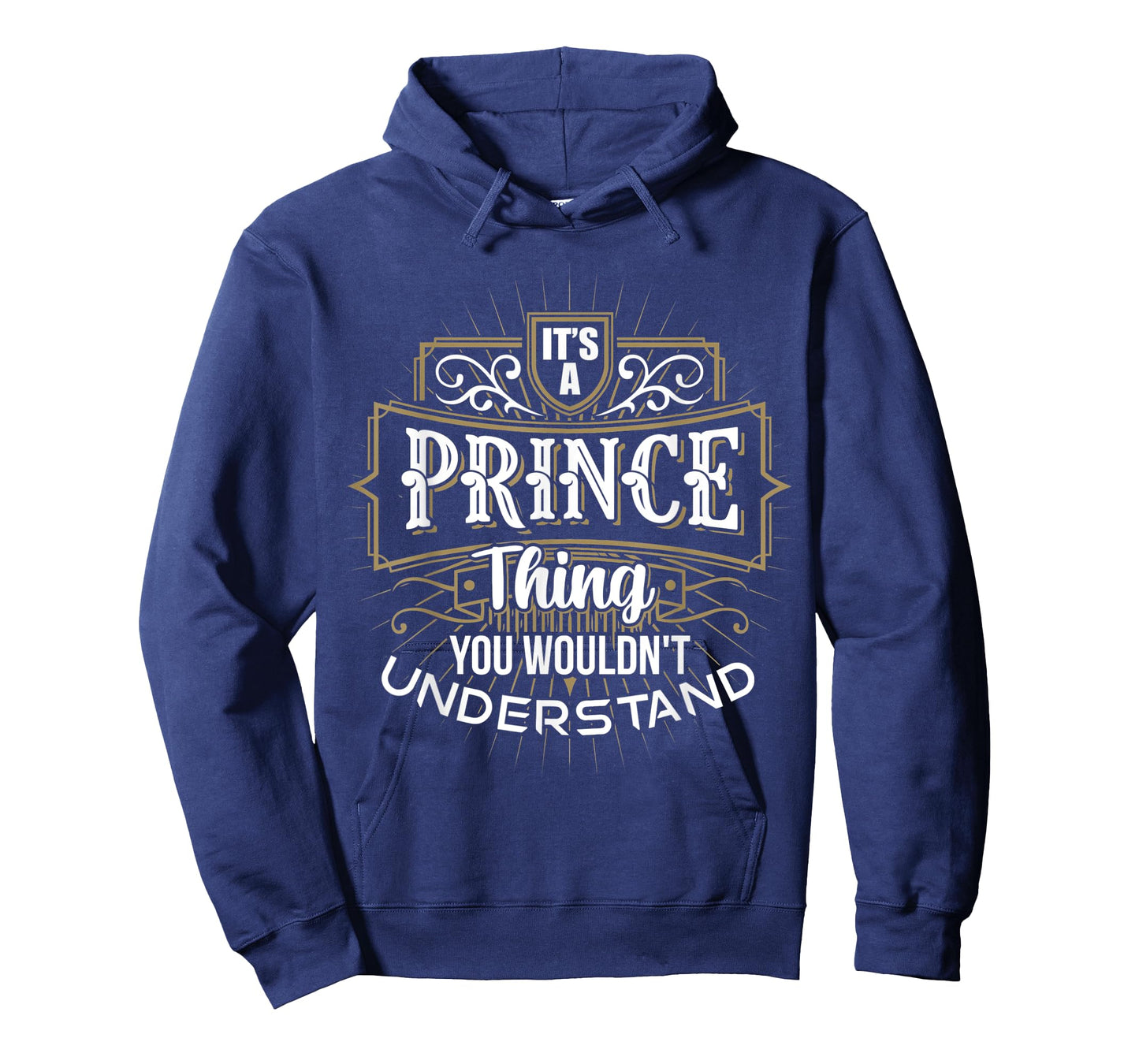 It's a PRINCE Thing you wouldn't understand First Name T-Shirt