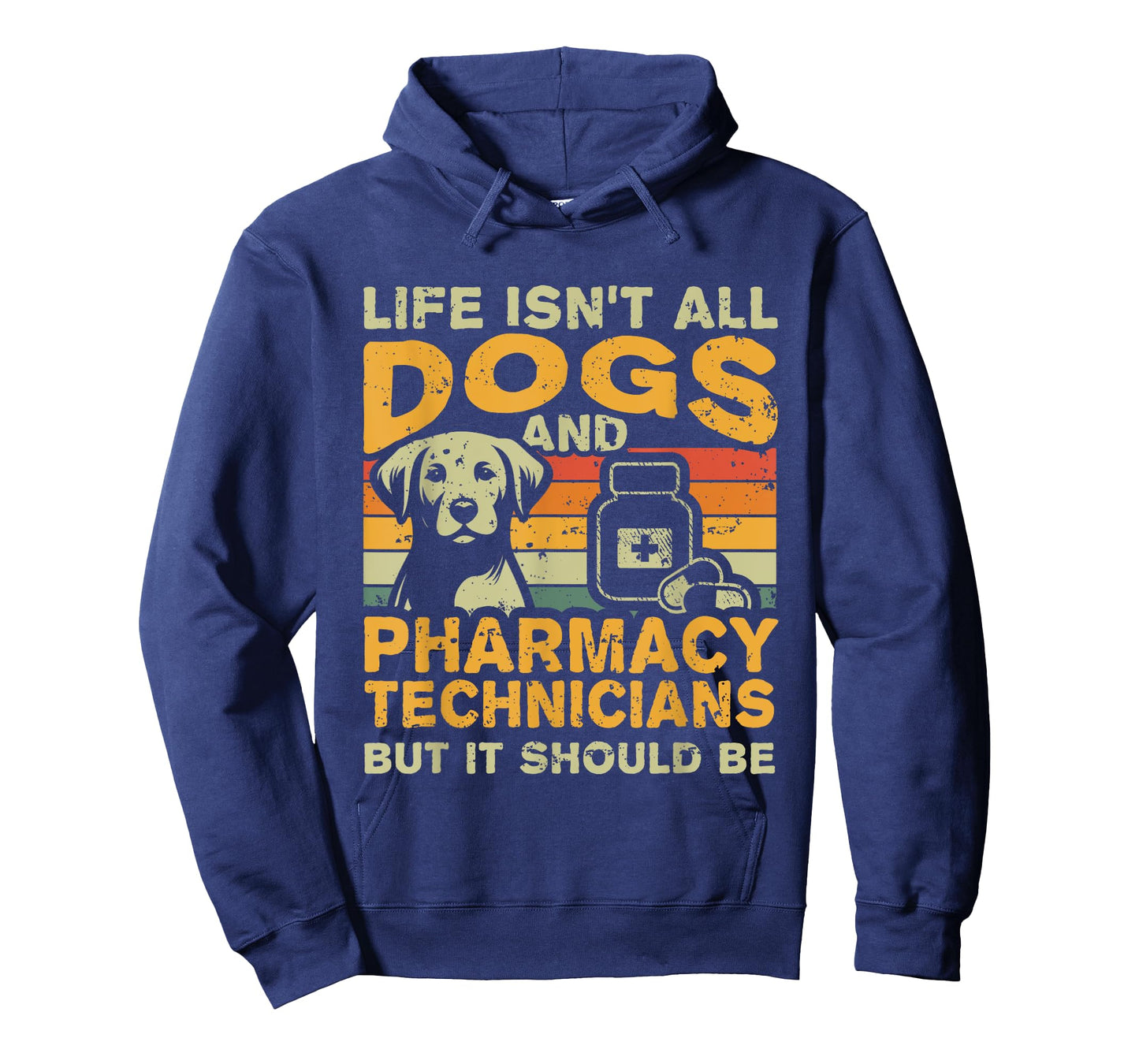 Retro Life Isn't All Dogs And Pharmacy Technician T-Shirt