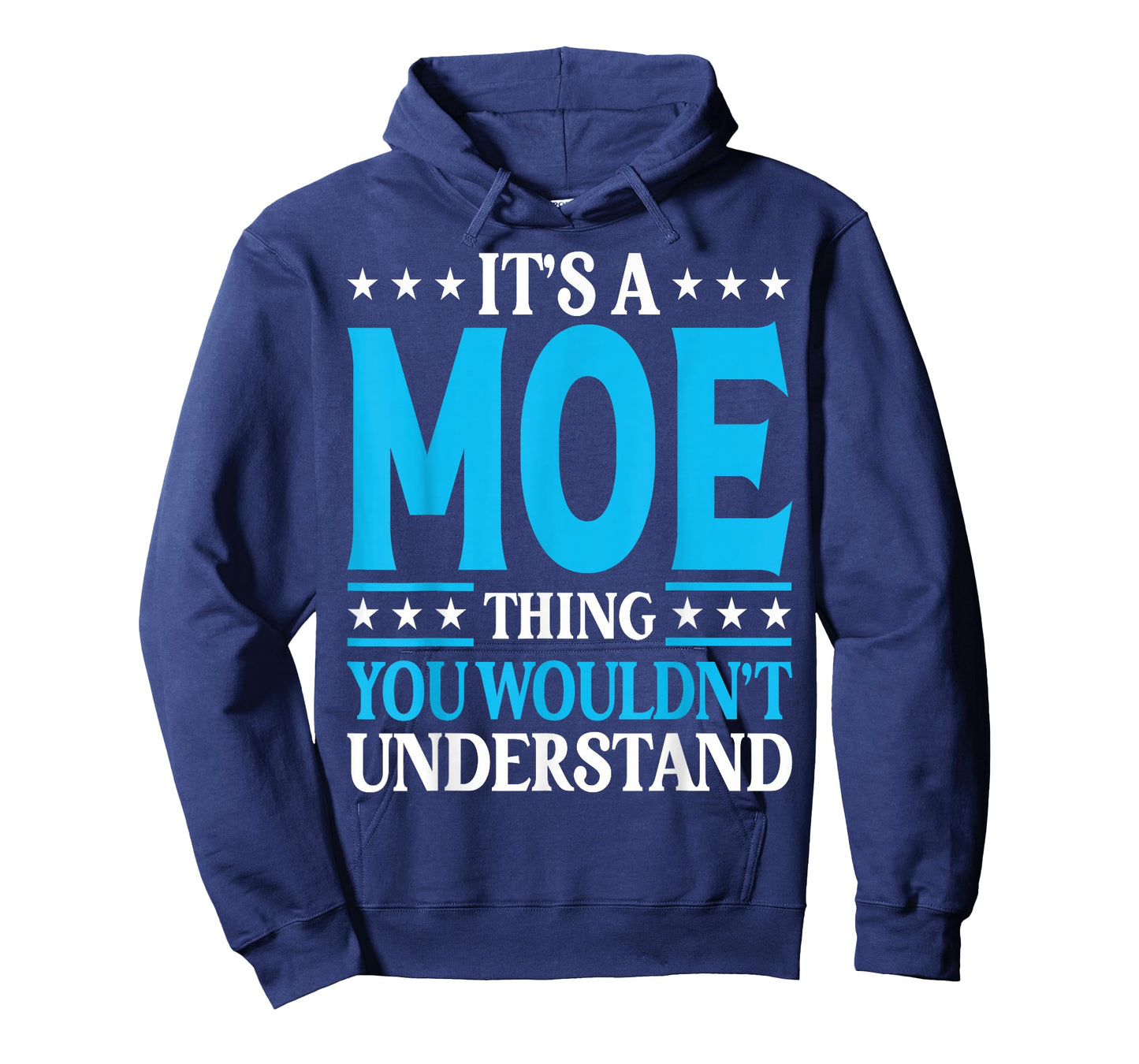 It's A Moe Thing Surname Funny Family Last Name Moe T-Shirt