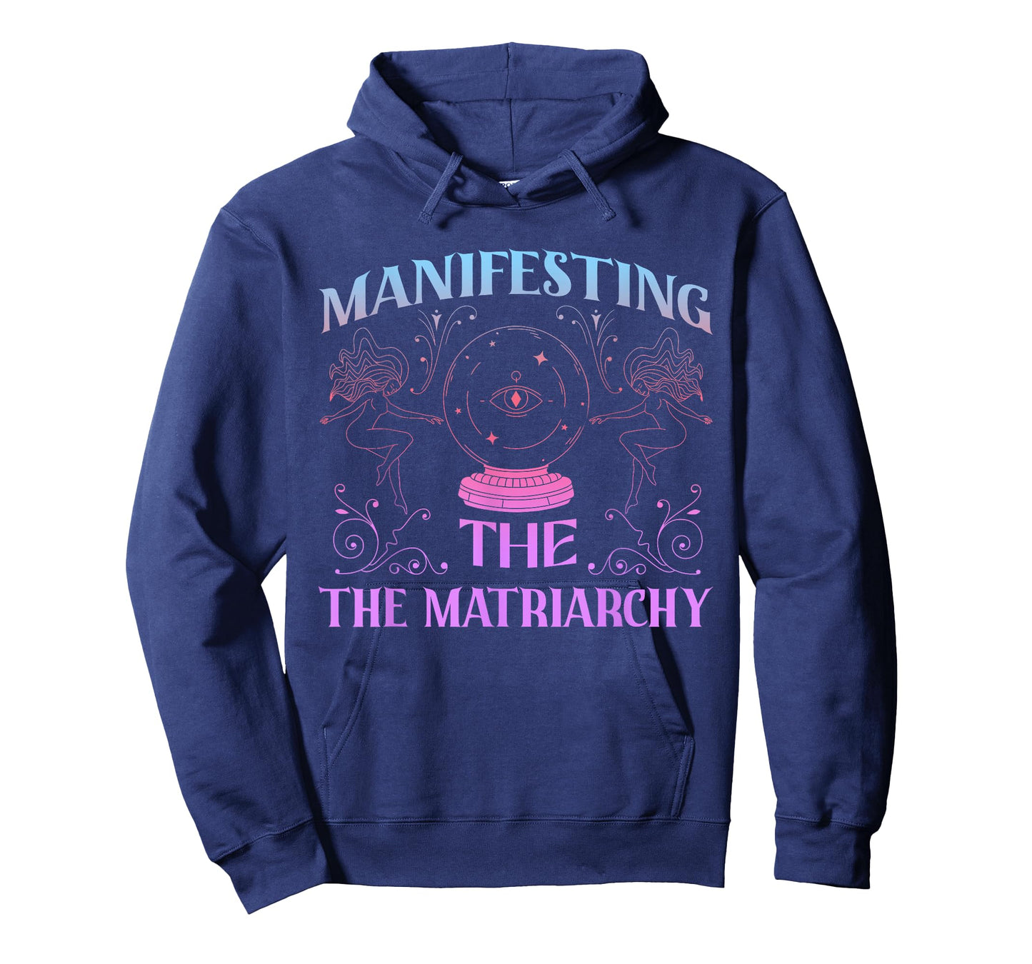 Manifesting The Matriarchy Design T-Shirt