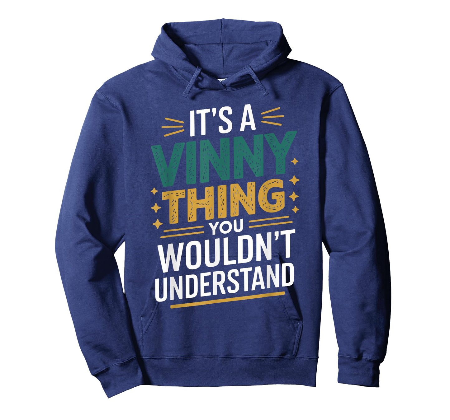 It's a Vinny Thing You Wouldn't Understand Vinny Humor T-Shirt
