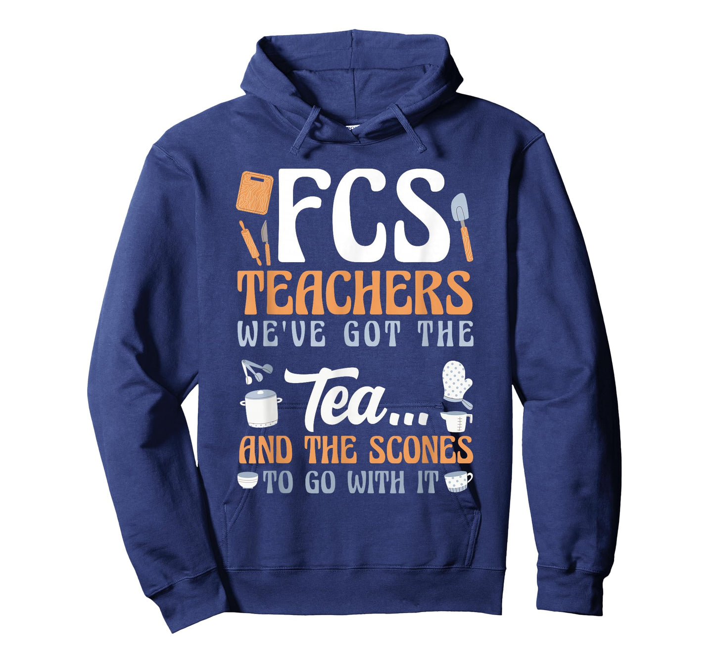 FCS Teachers We've Got The Tea and The Scones Funny T-Shirt