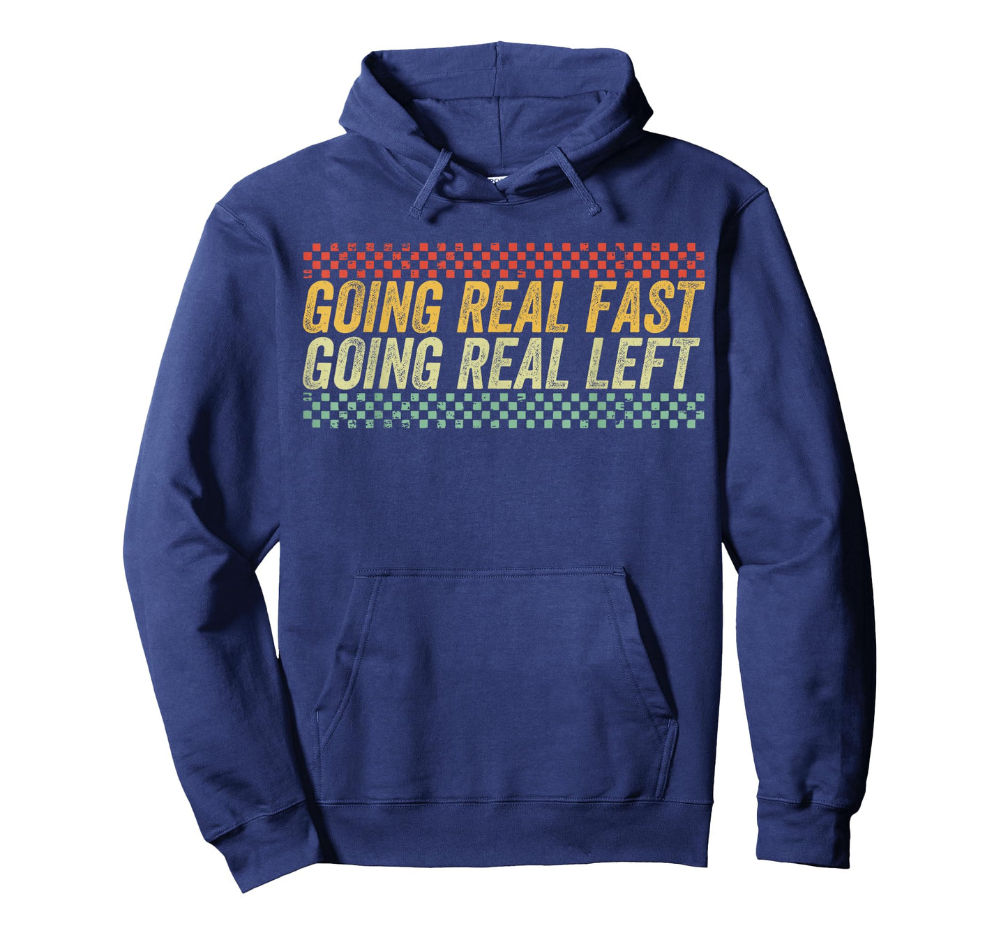 Funny Going Real Fast and Going Real Left T-Shirt