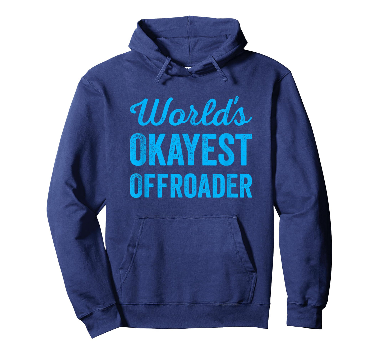 Worlds Okayest Offroader Funny Sarcastic 4x4 Wheel Driving T-Shirt