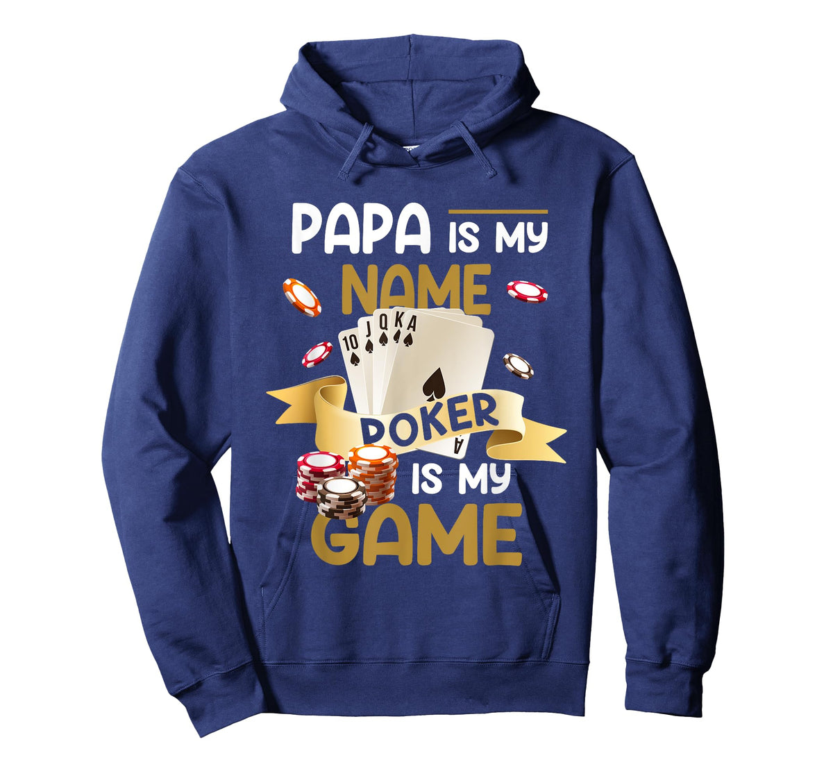 Papa Is My Name Poker Is My Game Dad Funny Father Poker T-Shirt