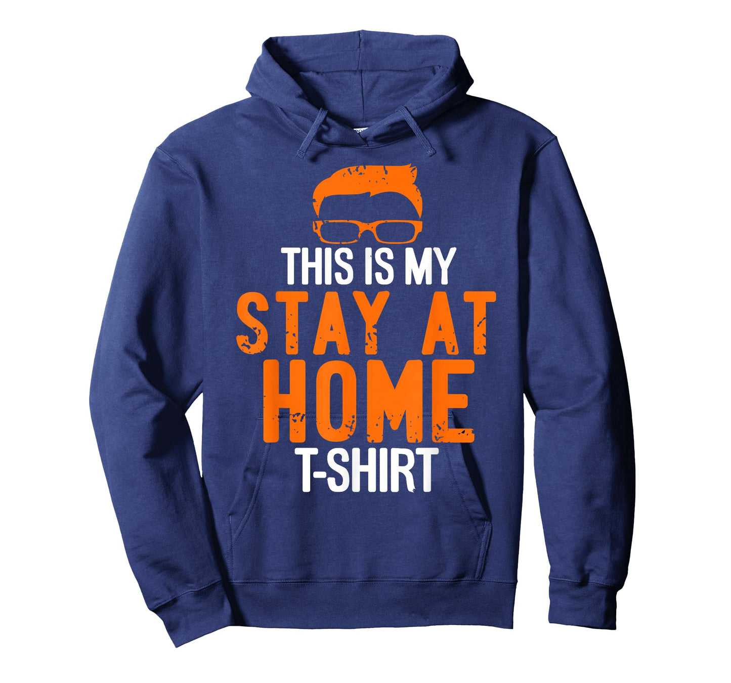 This is My Funny Stay at Home Everyday Humor Statement T-Shirt