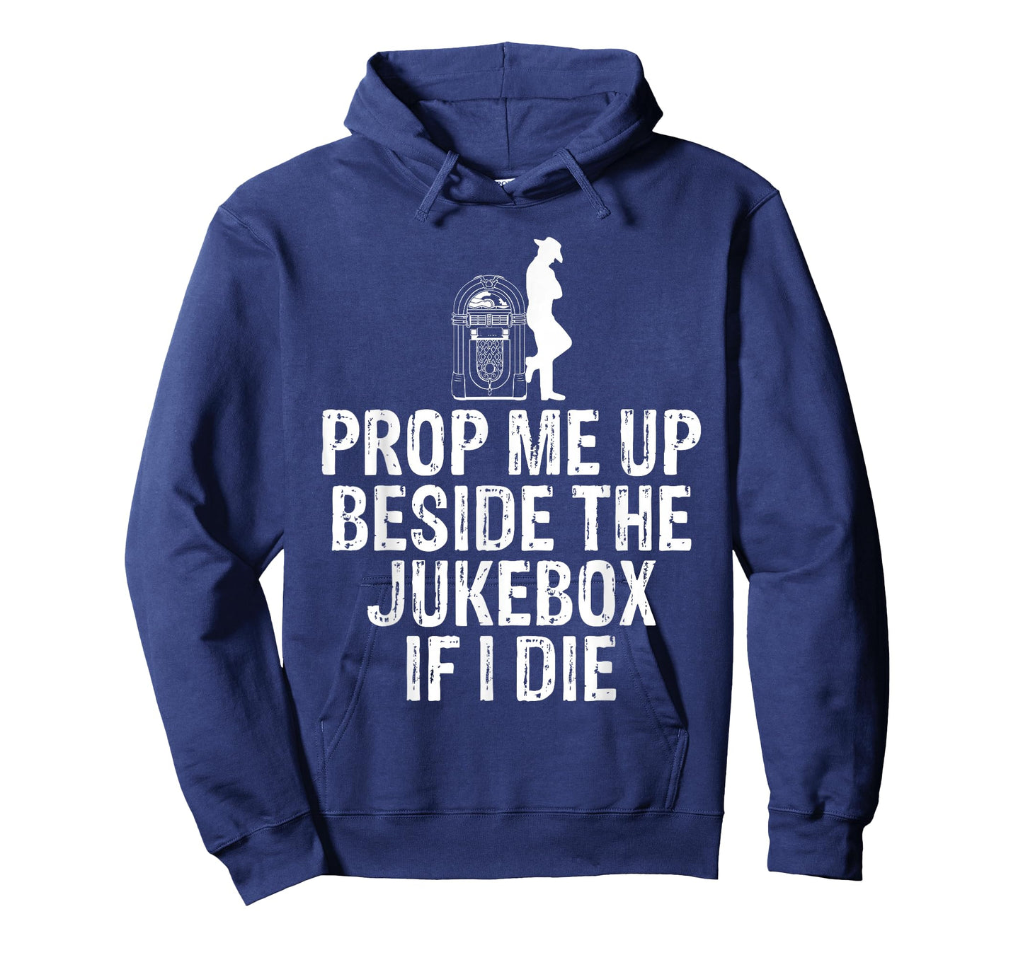 Prop Me Up Beside the Jukebox If I Die T-Shirt T-Shirt