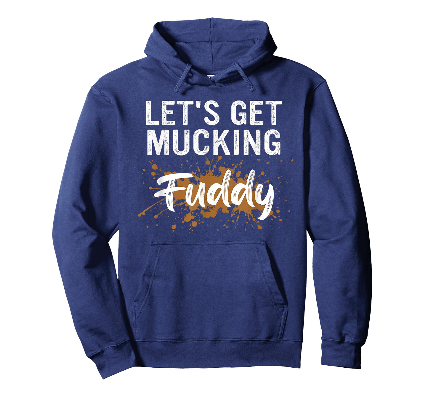Let's Get Mucking Fuddy T-Shirt