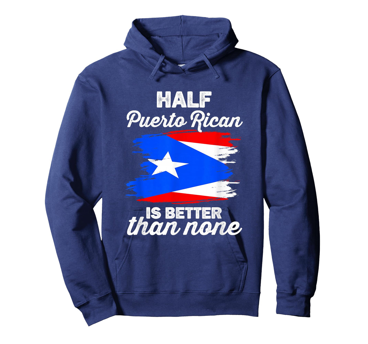 Half Puerto Rican Is Better Than None Boricua Puerto Rico T-Shirt