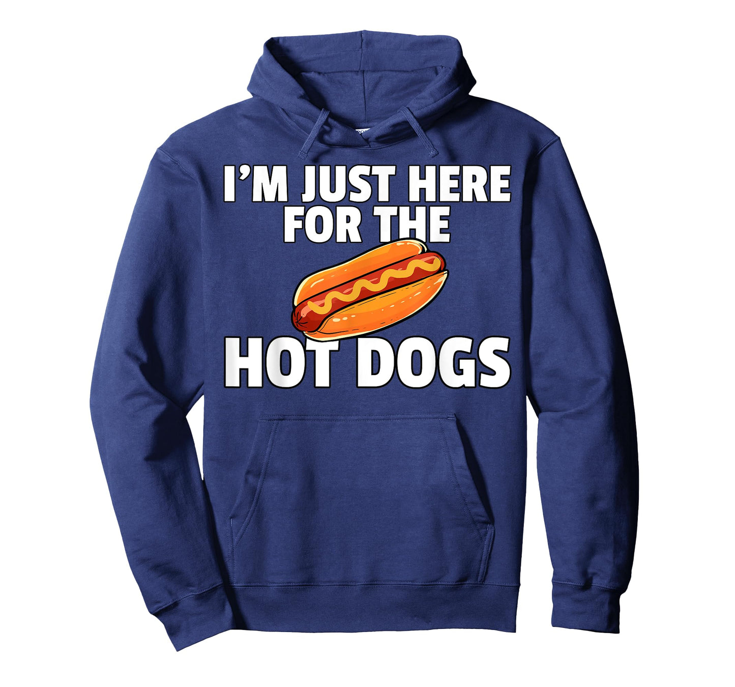 I'm Just Here For The Hot Dogs Funny Hot Dogs T-Shirt