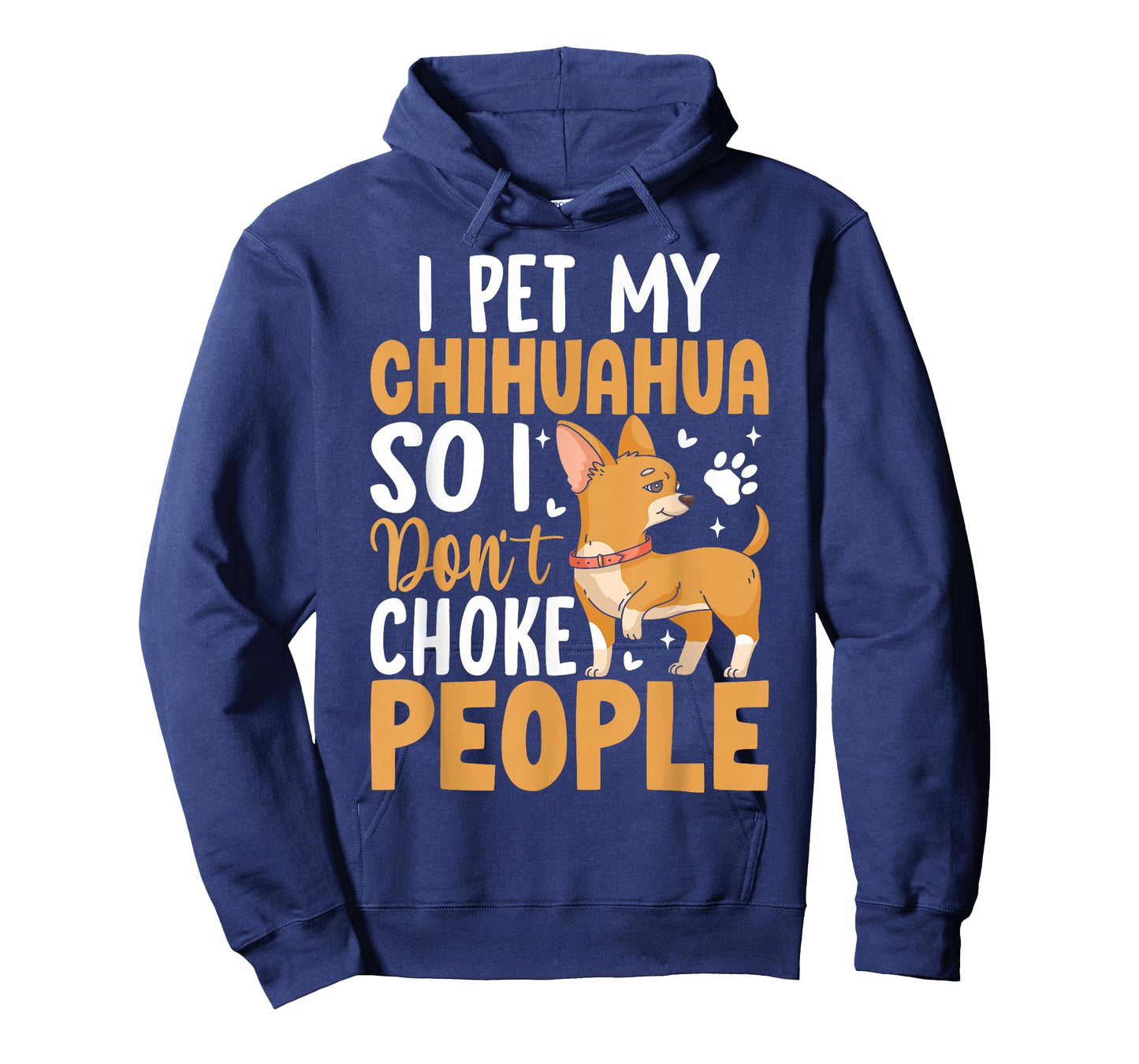 I Pet My Chihuahua So I Dont Choke People T-Shirt