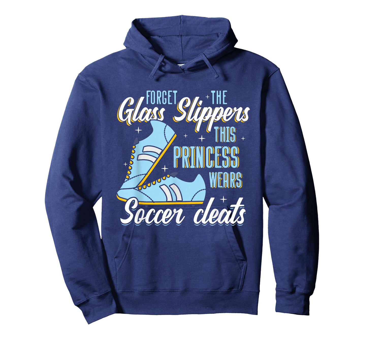 Forget Glass Slippers This Princess Wears Soccer Cleats T-Shirt