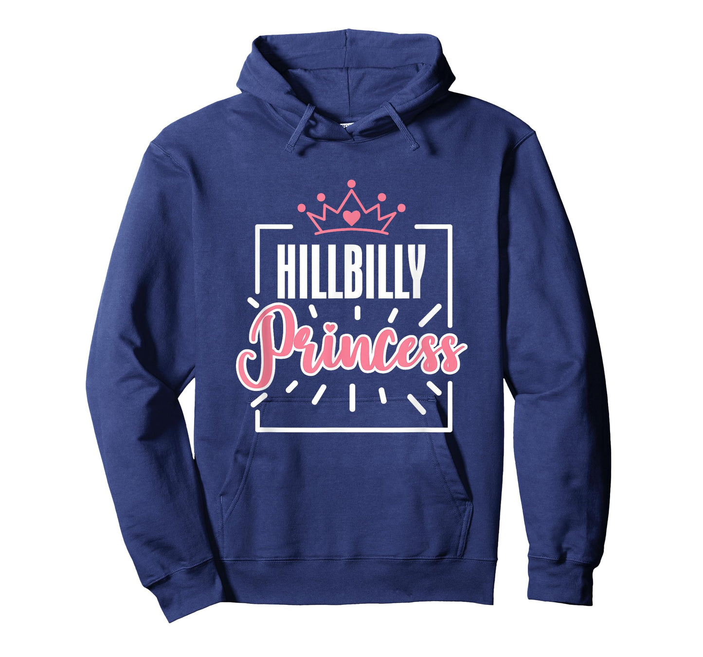 Hillbilly Princess Quote Country Life Trailer Park Redneck T-Shirt