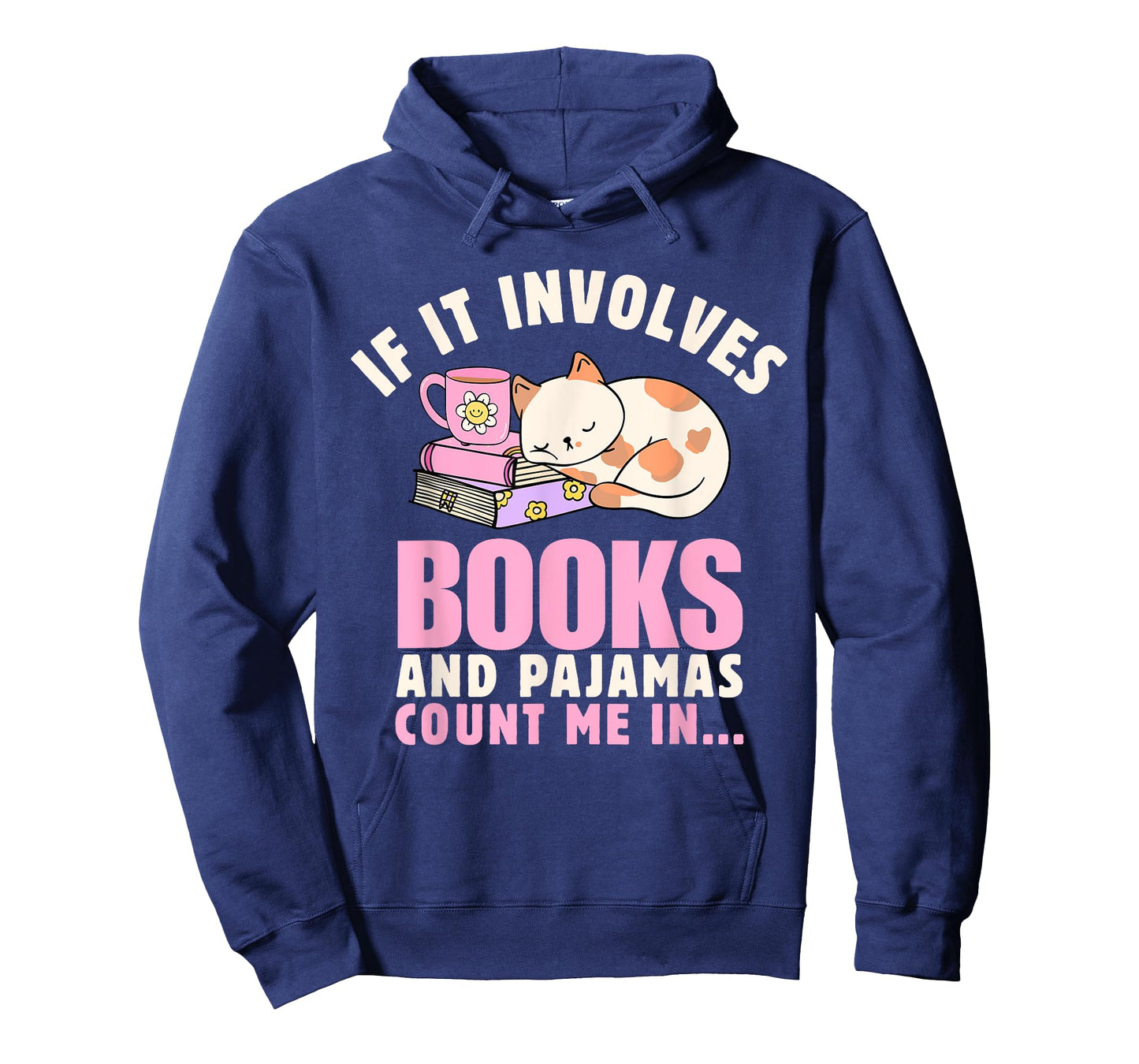 If It Involves Books and Pajamas Count Me In Reading Bedtime T-Shirt