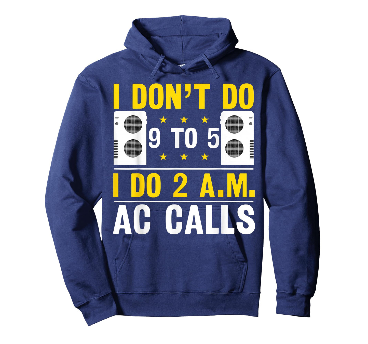 HVAC 2 AM AC Calls | Ideal for HVAC Students T-Shirt