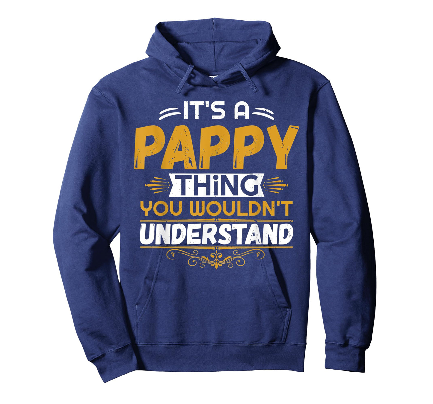 Mens It's a PAPPY thing you wouldn't understand - Grandpa T Shirt