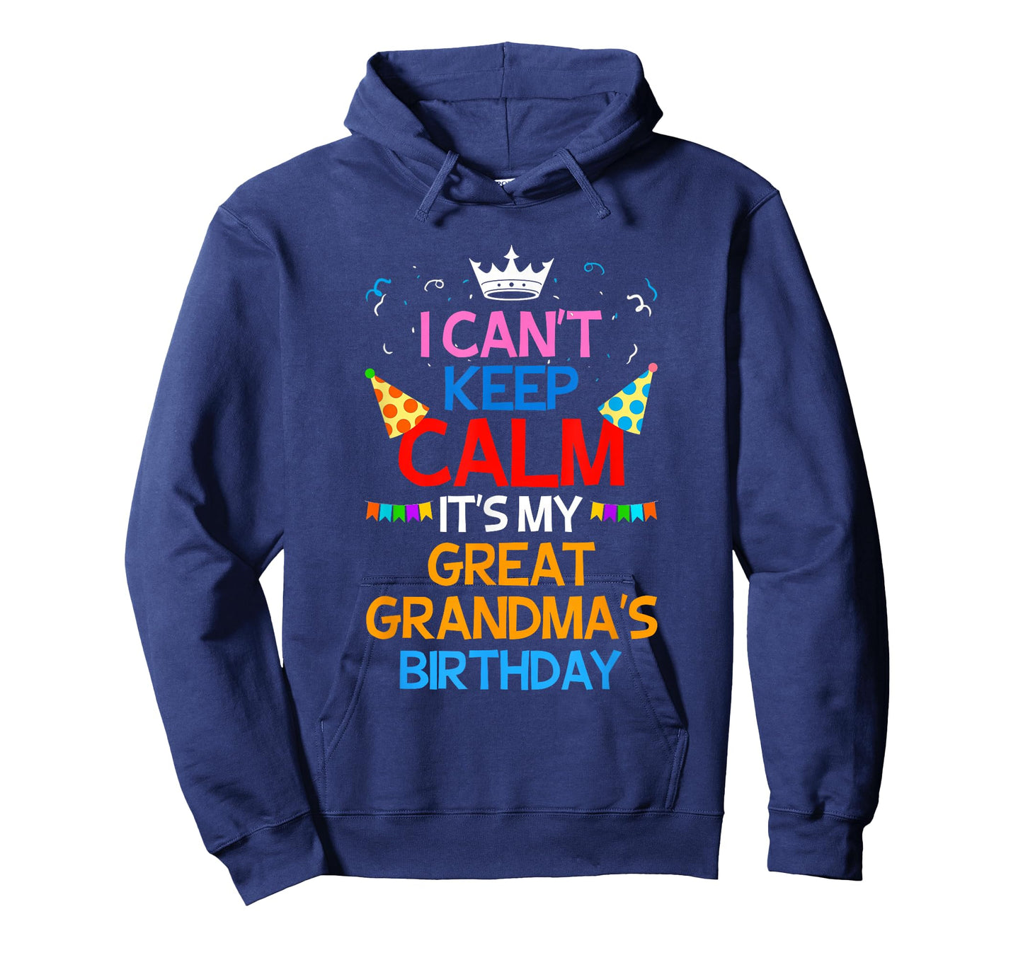 I Can't Keep Calm It's My Great Grandma's Birthday T-Shirt T-Shirt