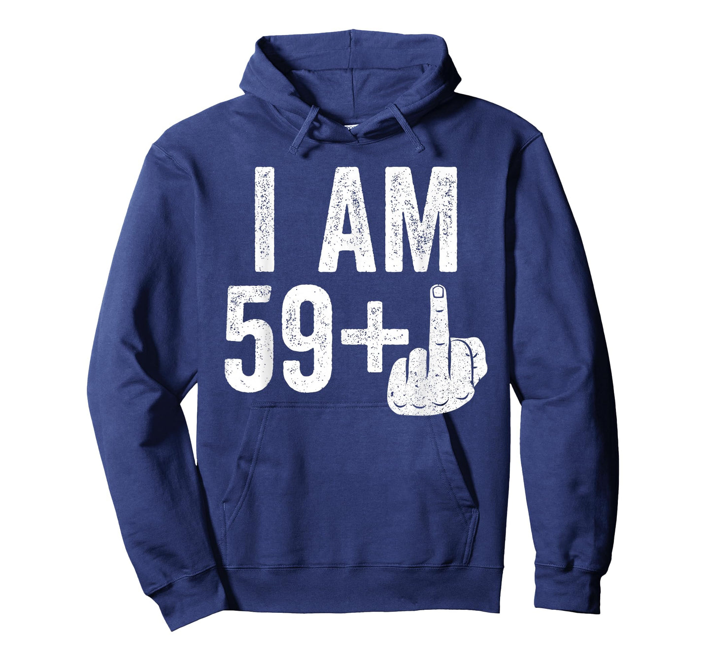 I Am 59 Plus Middle Finger Shirt Men Women 60th Birthday T-Shirt