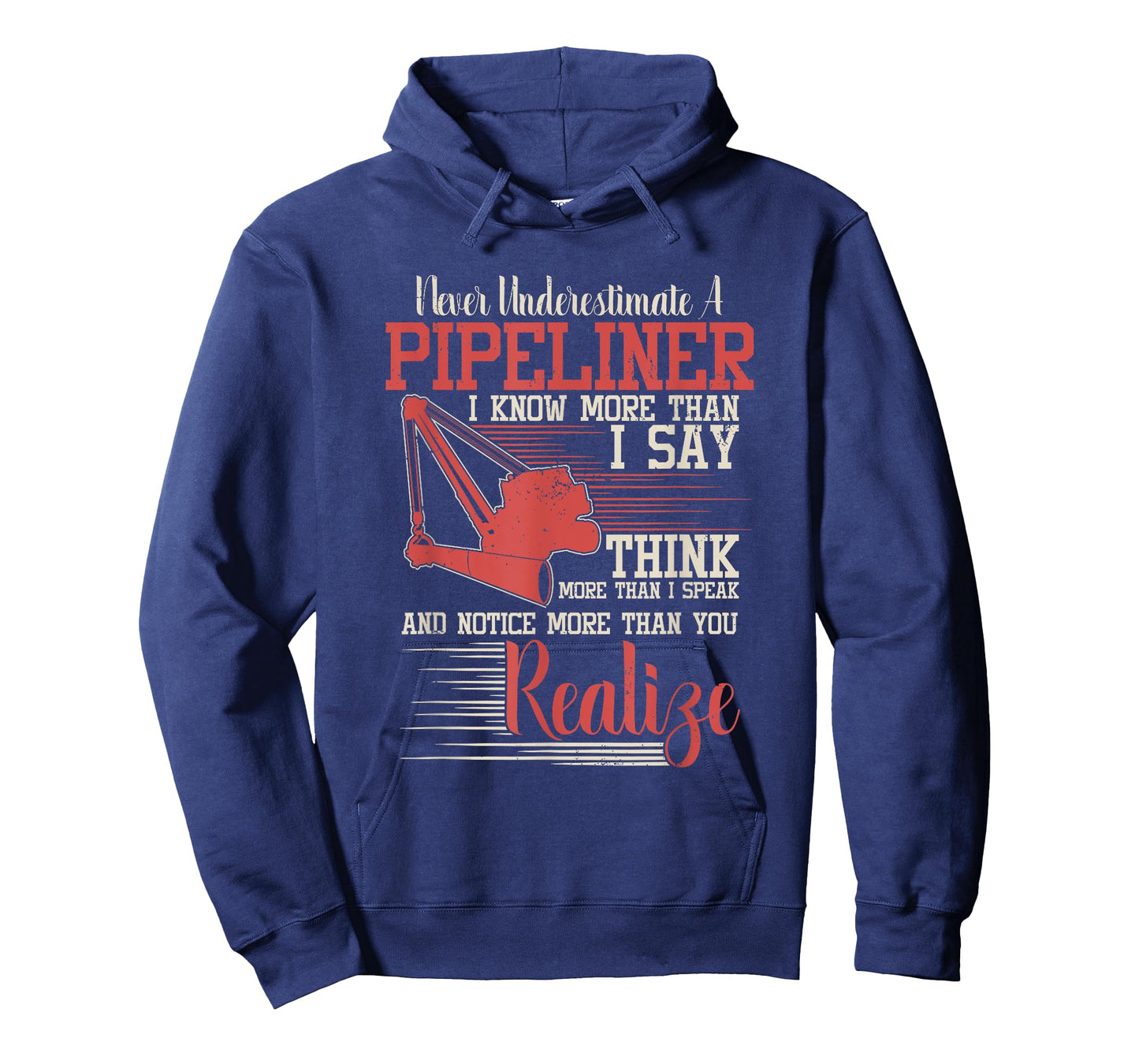 Funny Pipeliner T Shirt - Never Underestimate A Pipeliner T-Shirt