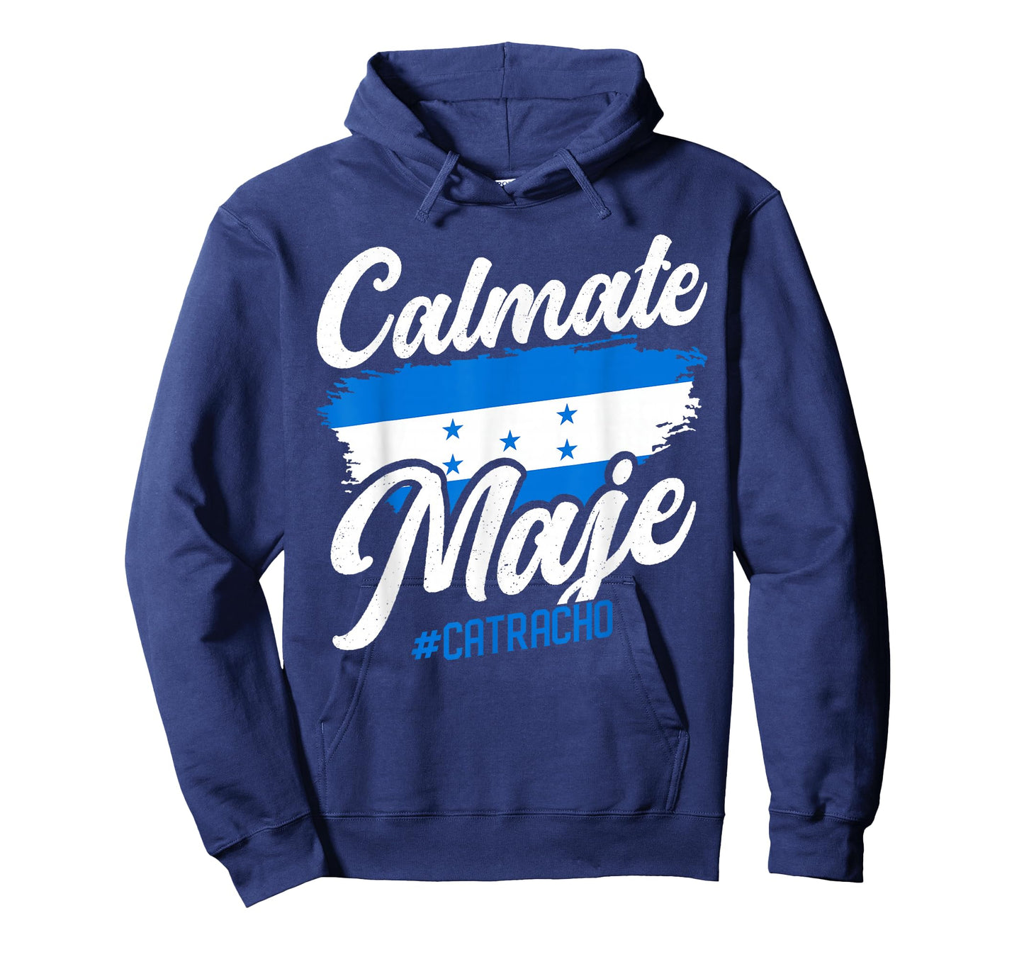 Baleada Honduran Honduran Honduran Flag Catracho Calmate Maje T-Shirt