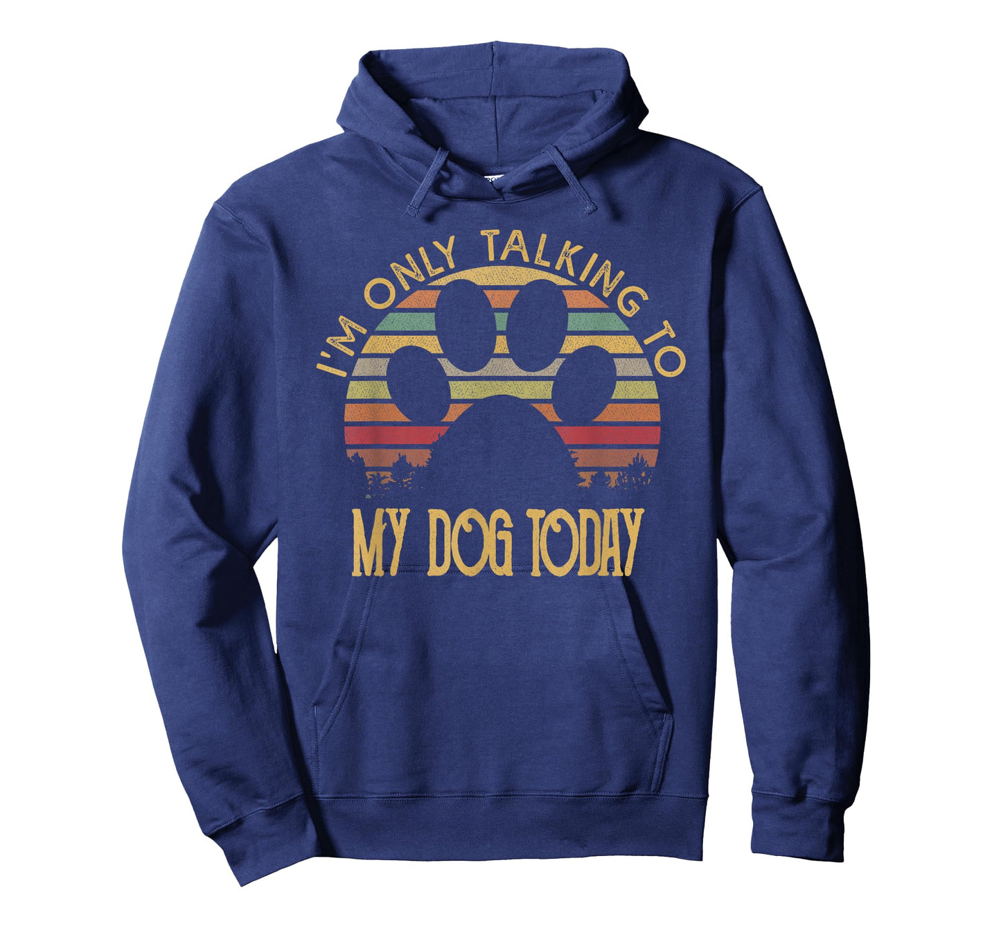 I'm Only Talking To My Dog Today T Shirt Gift Men Women Girls Kids T-Shirt