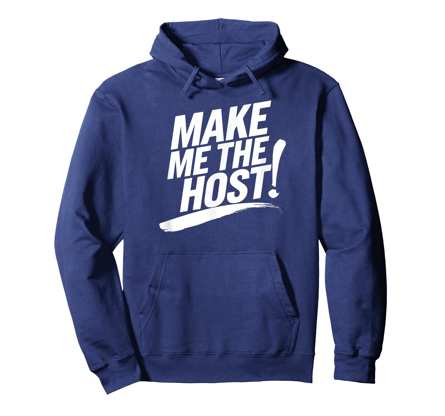 Make Me The Host Cool WFH Home-Based Worker Funny Novelty T-Shirt